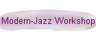 Modern-Jazz Workshop