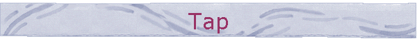 Tap